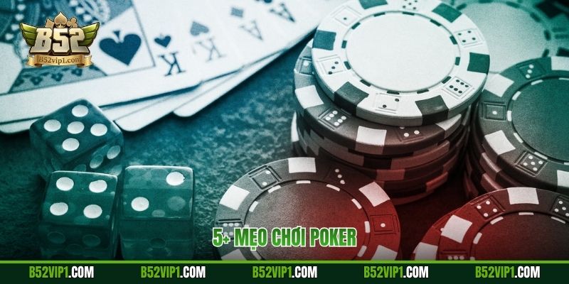 5+ Mẹo chơi Poker