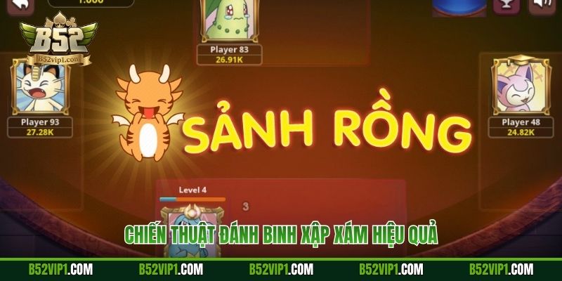 Chiến thuật đánh Binh Xập Xám hiệu quả