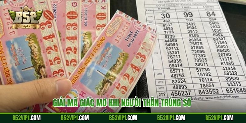 Giải mã giấc mơ khi người thân trúng số 