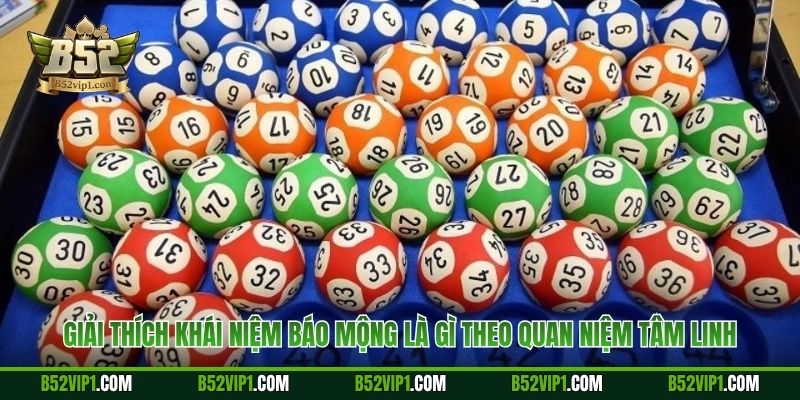 Giải thích khái niệm báo mộng là gì theo quan niệm tâm linh