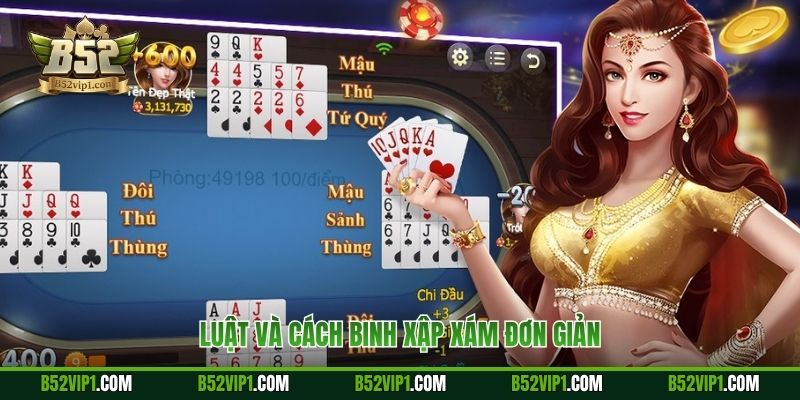 Luật và cách Binh Xập Xám đơn giản