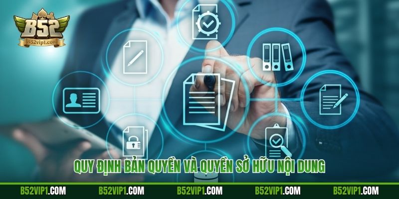 Quy định bản quyền và quyền sở hữu nội dung