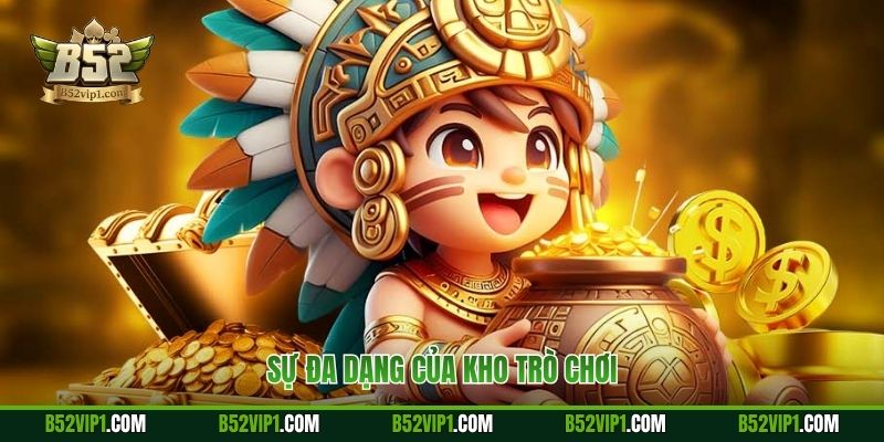 Sự đa dạng của kho trò chơi